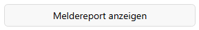 3. Meldereport anzeigen